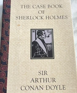 The case book of Sherlock holmes