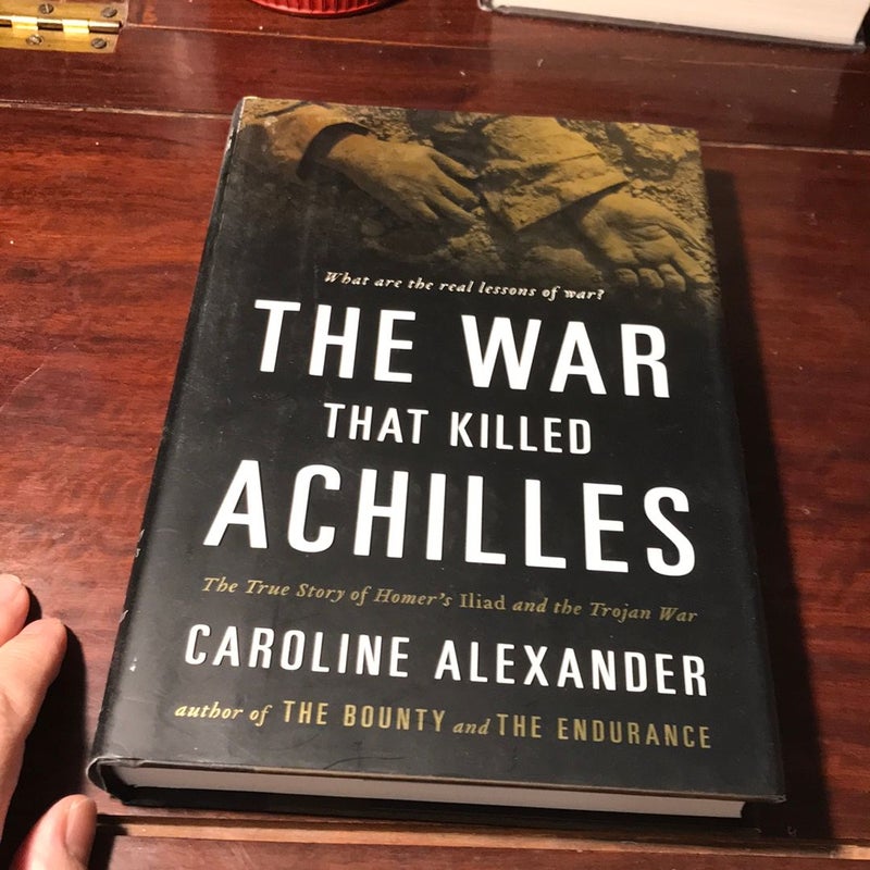 The War That Killed Achilles