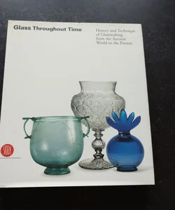 Glass Throughout Time