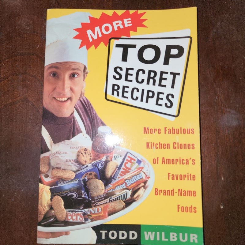 More Top Secret Recipes