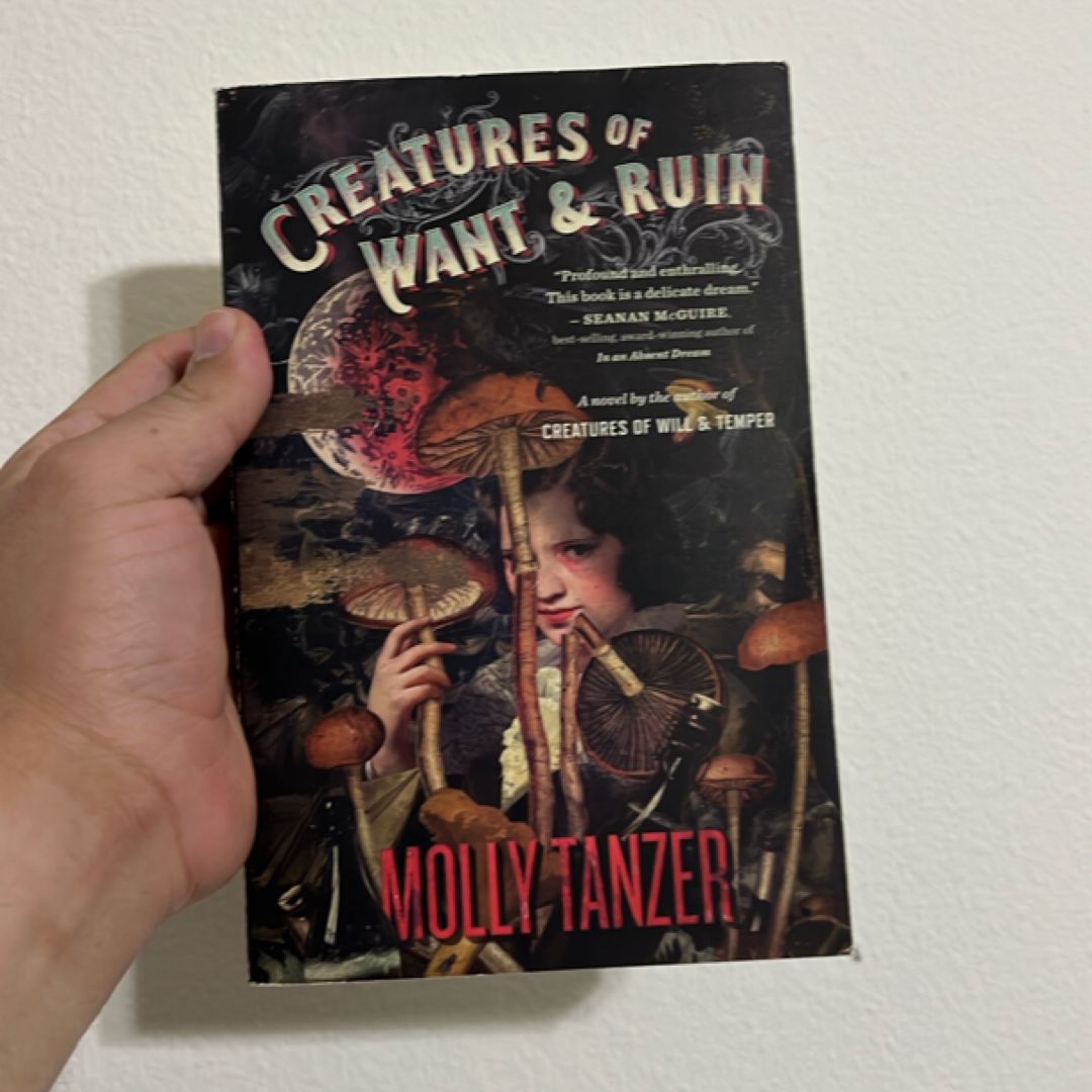 Creatures of Want and Ruin