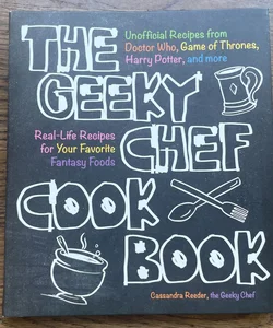 The Geeky Chef Cookbook