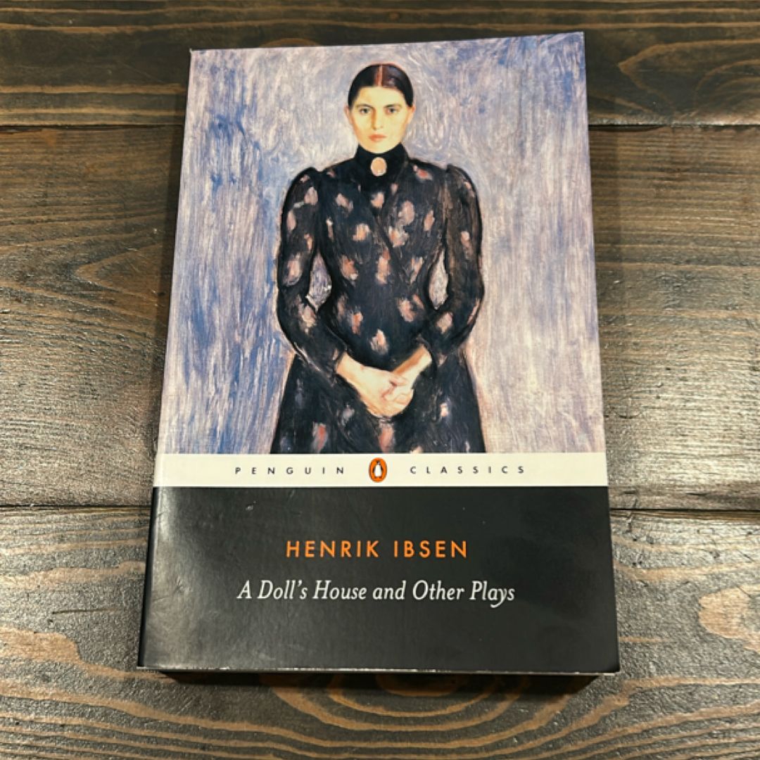 A Doll's House and Other Plays