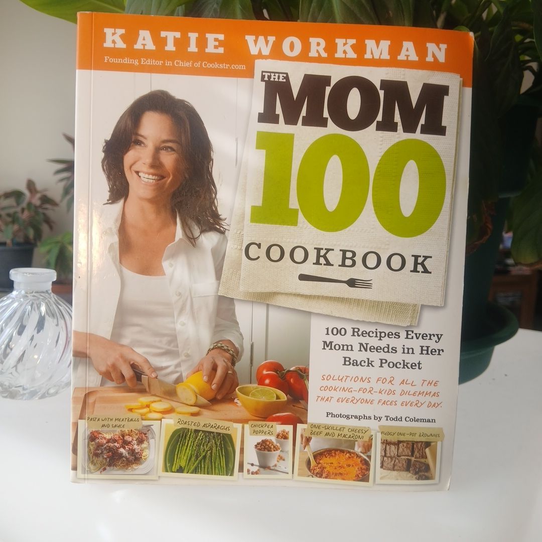 The Mom 100 Cookbook
