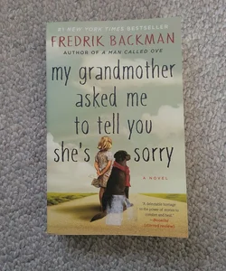 My Grandmother Asked Me to Tell You She's Sorry