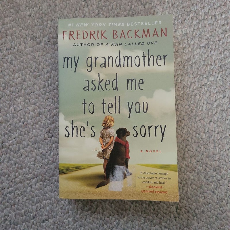 My Grandmother Asked Me to Tell You She's Sorry