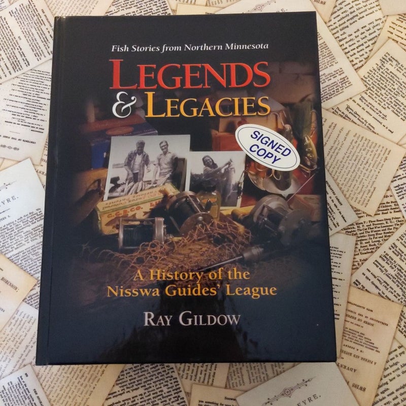 Legends & Legacies: A History of the Nisswa Guides' League (Signed Copy)