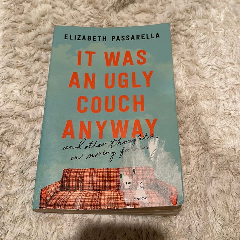 It Was an Ugly Couch Anyway