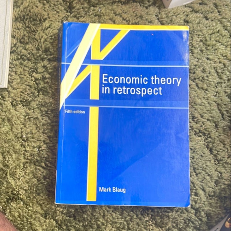 Economic Theory in Retrospect