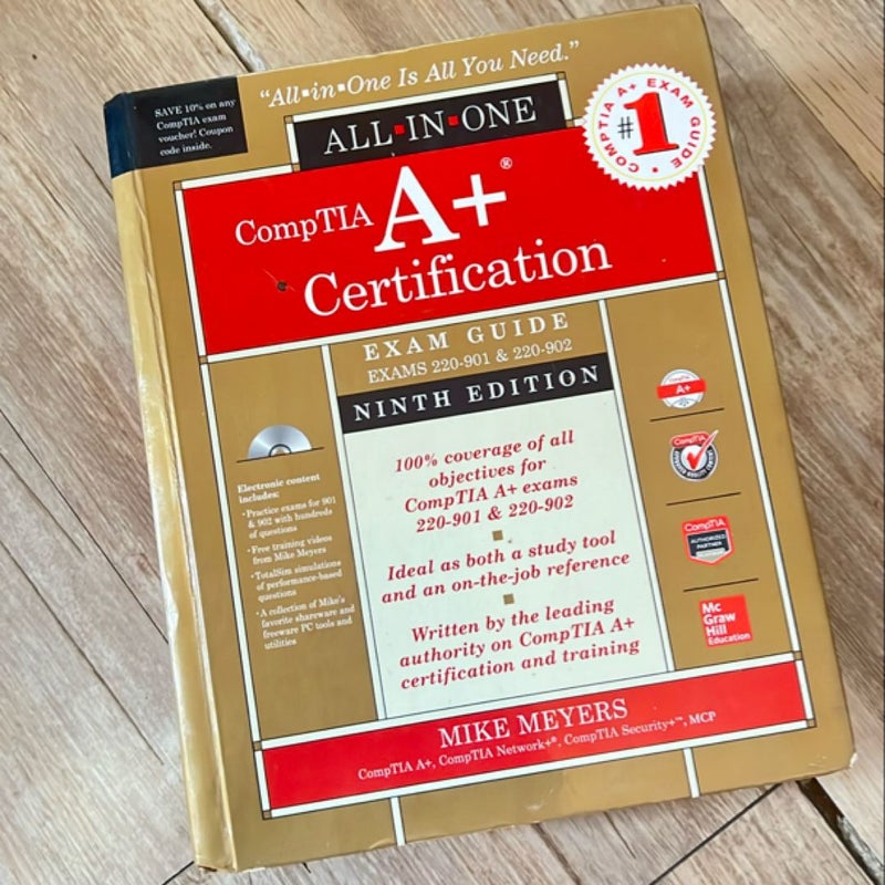 CompTIA a+ Certification All-In-One Exam Guide, Ninth Edition (Exams 220-901 & 220-902)