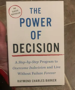 The Power of Decision
