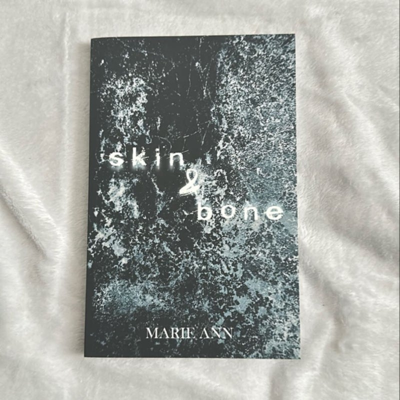 Skin & Bone (signed)