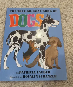 The True-or-False Book of Dogs