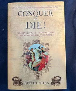 Conquer or Die!