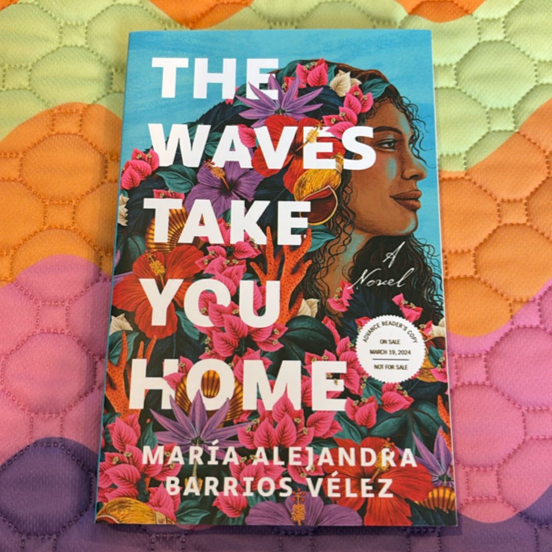 The Waves Take You Home ARC