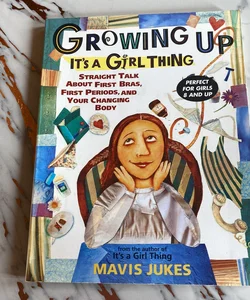 Growing up: It's a Girl Thing