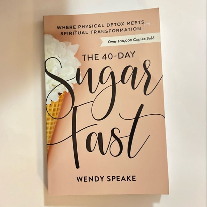 The 40-Day Sugar Fast