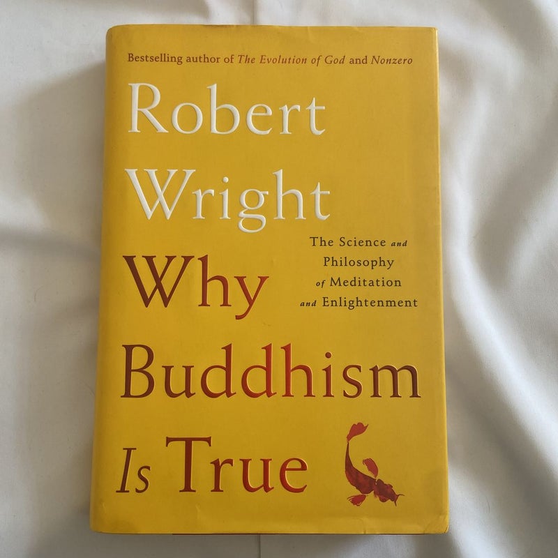 Why Buddhism Is True