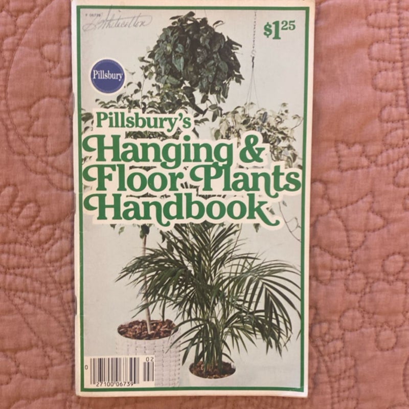 Pillsbury’s Hanging & Floor Plants Handbook 