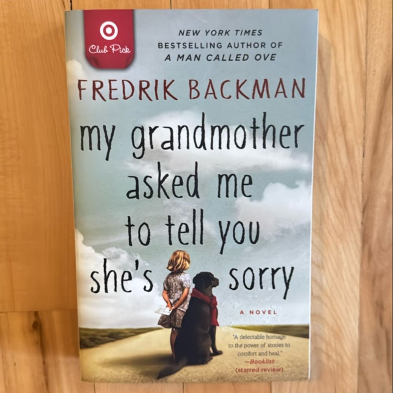 My Grandmother Asked Me to Tell You She's Sorry