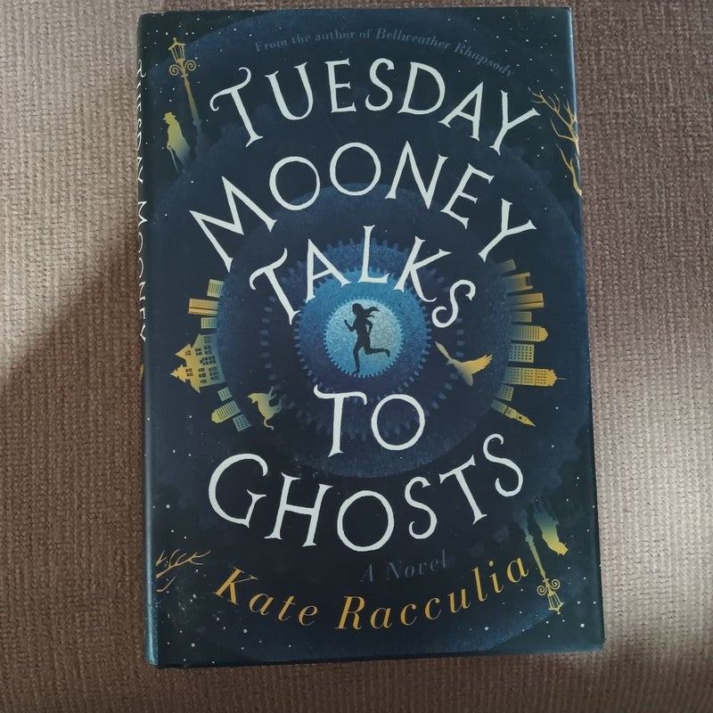 Tuesday Mooney Talks to Ghosts