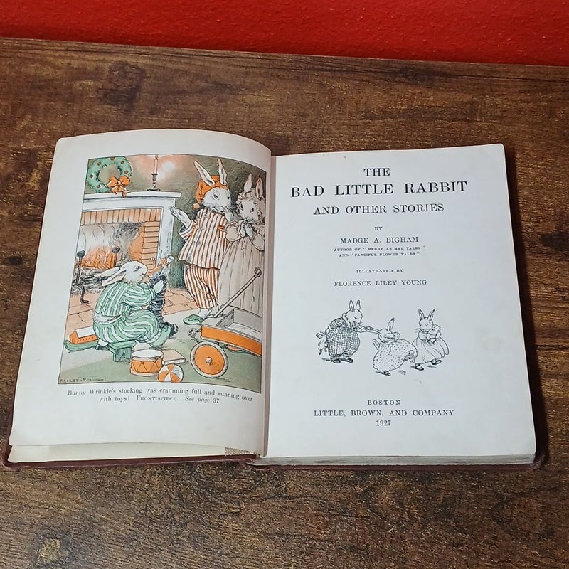 1927 Version of The Bad Little Rabbit and Other Stories Children's Book