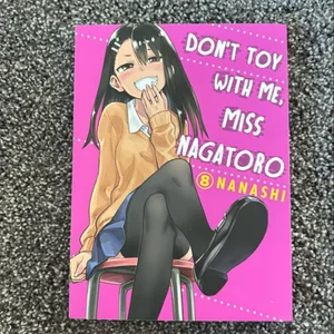 Don't Toy with Me, Miss Nagatoro 8