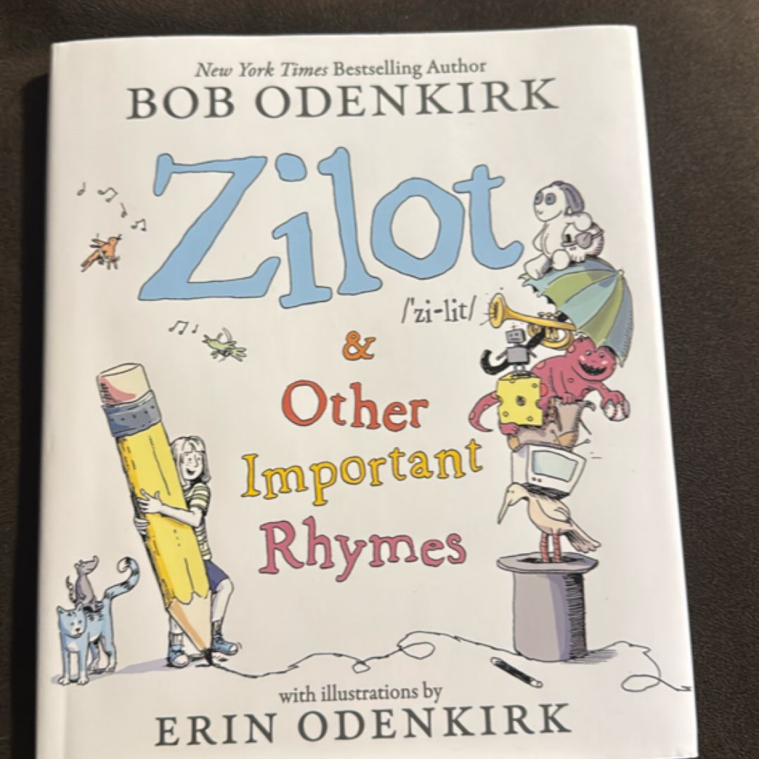 Zilot and Other Important Rhymes