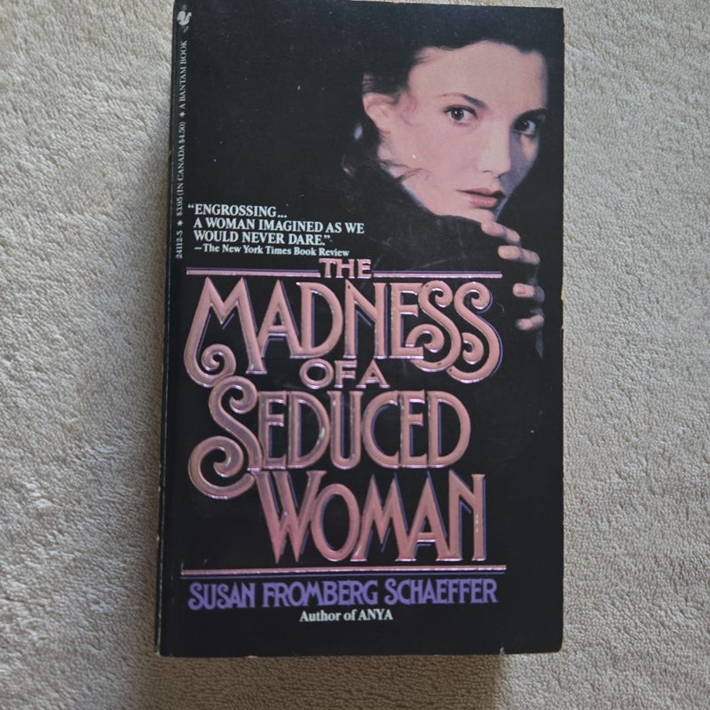 The Madness of a Seduced Woman 