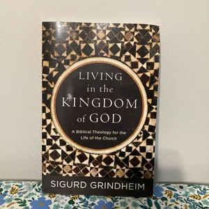 Living in the Kingdom of God