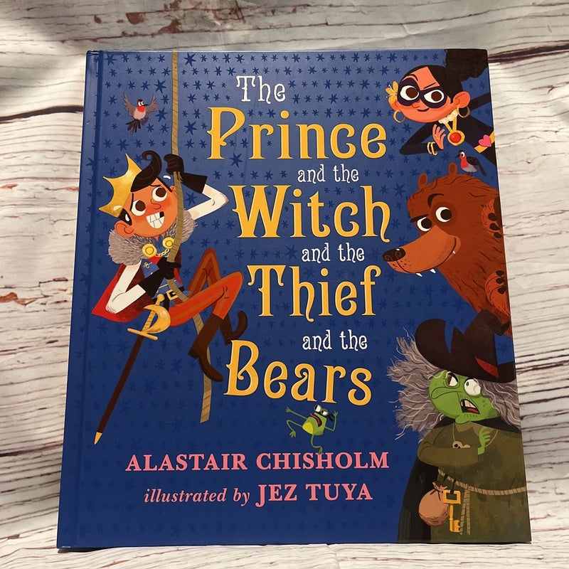 The Prince and the Witch and the Thief and the Bears