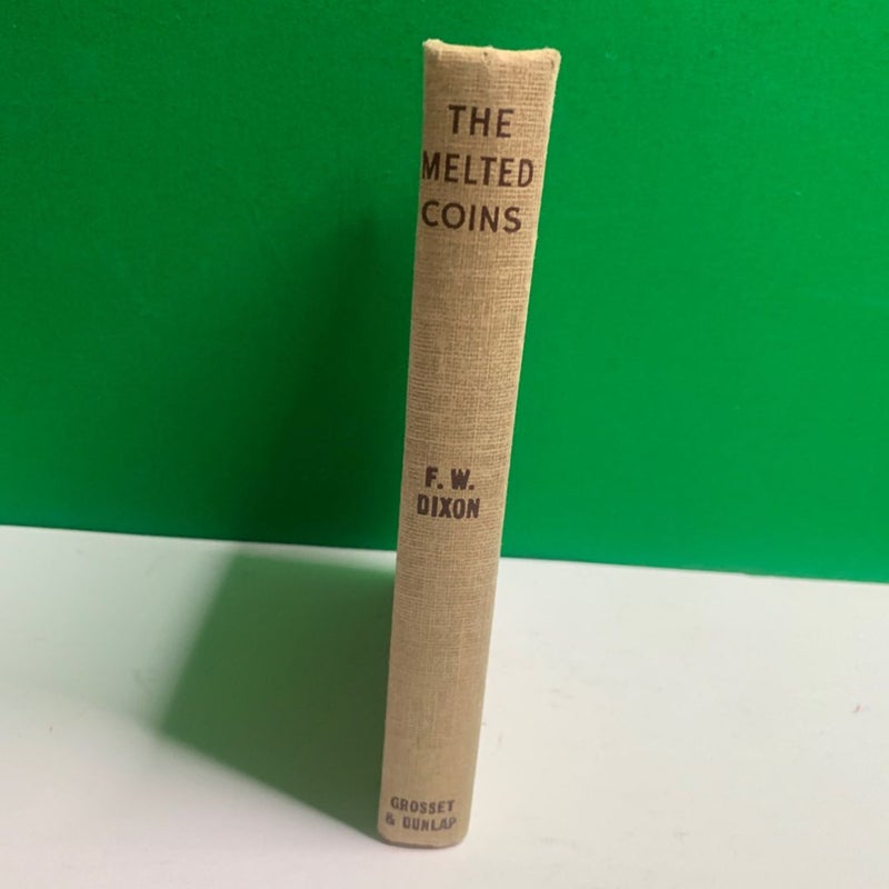 Hardy Boys Mystery Stories THE MELTED COINS by Franklin W. Dixon 1944