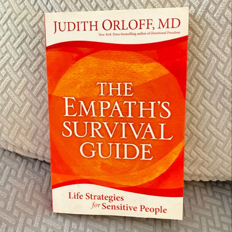 The Empath&#39;s Survival Guide