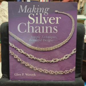 Making Silver Chains