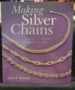 Making Silver Chains