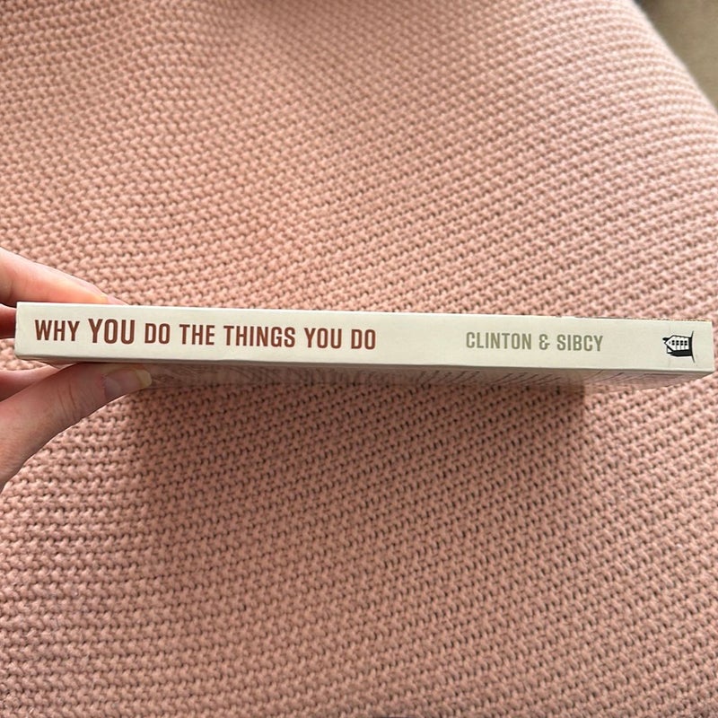 Why You Do the Things You Do