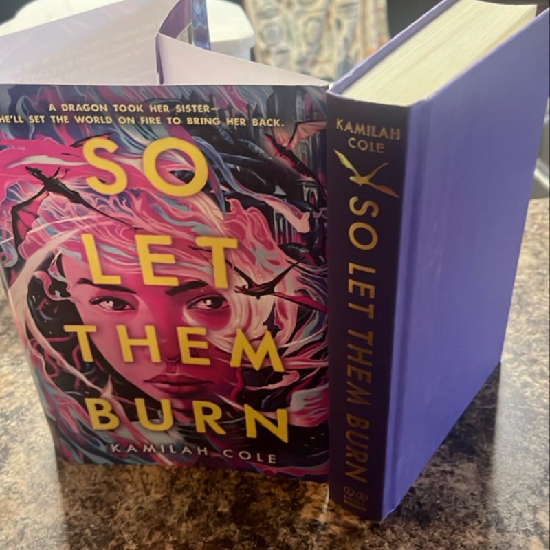So Let Them Burn