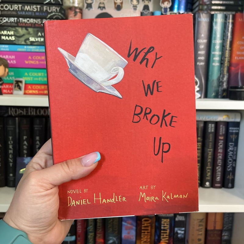 Why We Broke Up