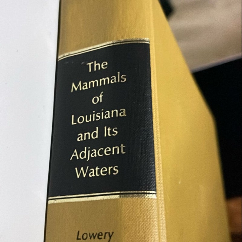 The Mammals of Louisiana and Its Adjacent Waters