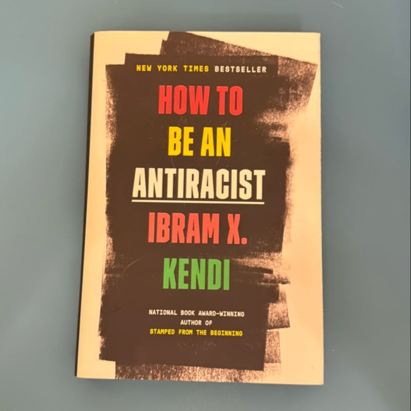 How to Be an Antiracist