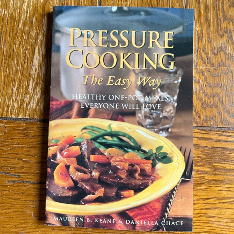 Pressure Cooking the Easy Way