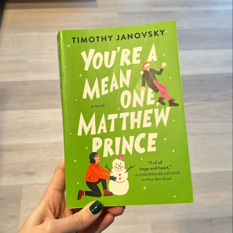 You're a Mean One, Matthew Prince