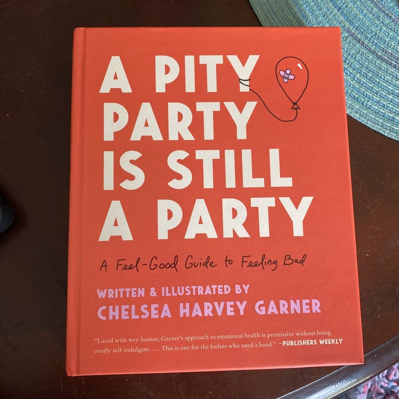 A Pity Party Is Still a Party