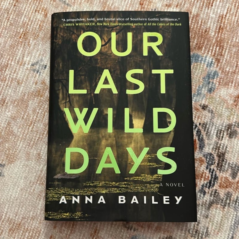 Our Last Wild Days