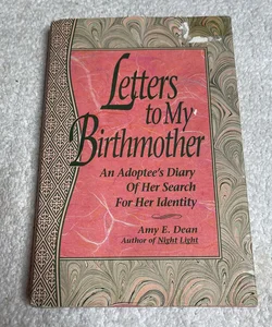 Letters to My Birthmother
