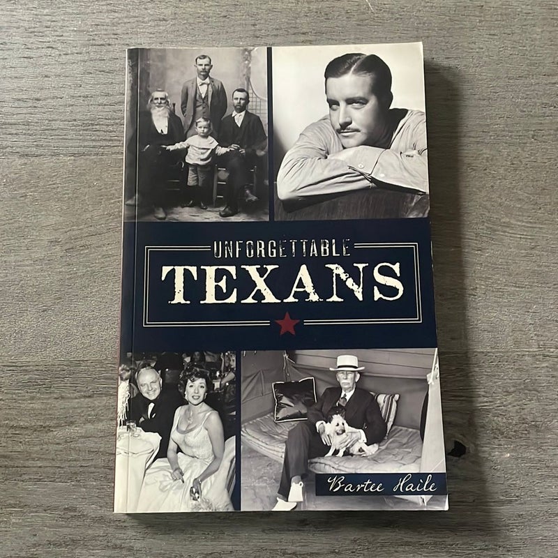 Unforgettable Texans