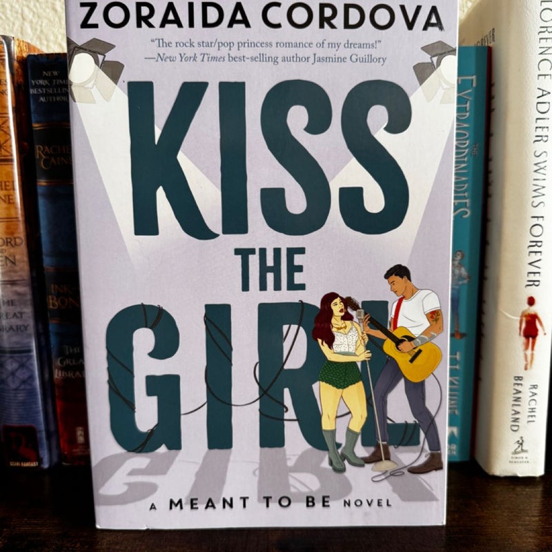 Kiss the Girl (a Meant to Be Novel)