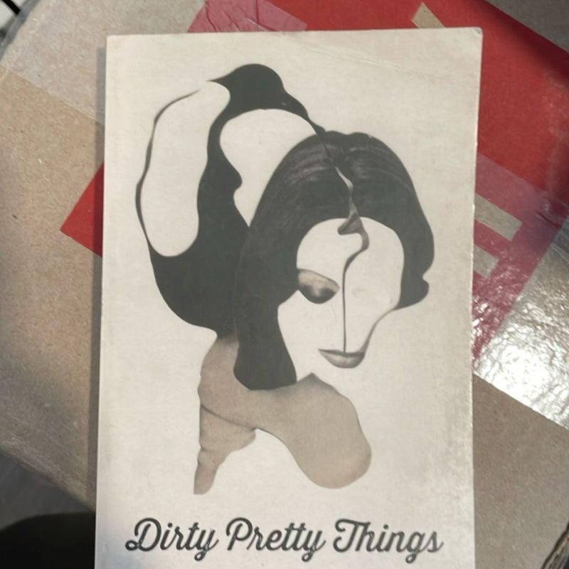 Dirty Pretty Things
