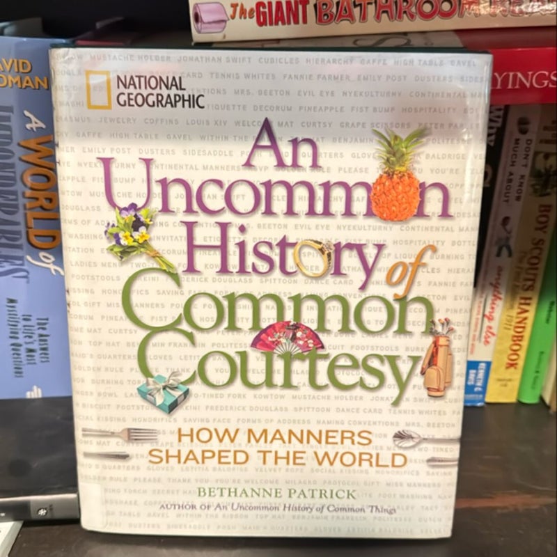 An Uncommon History of Common Courtesy