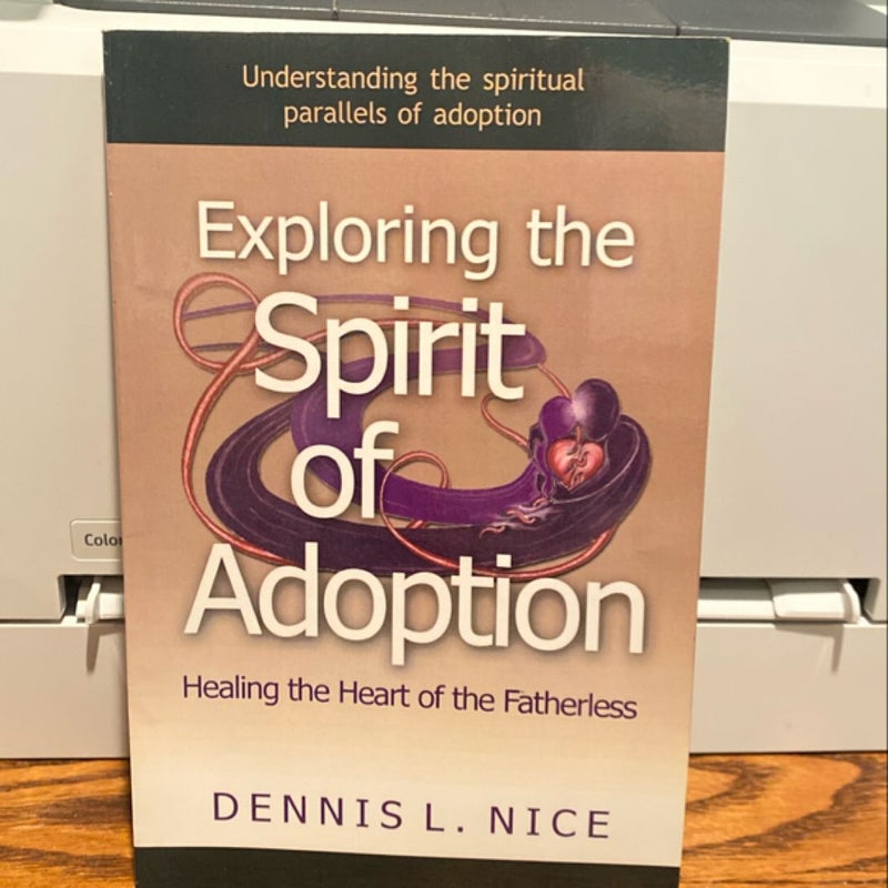 Exploring the Spirit of Adoption